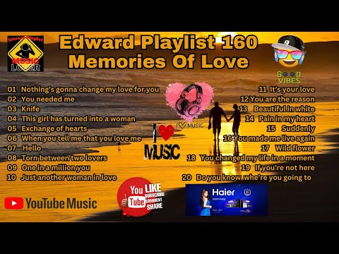 Edward Playlist 160 Memories Of Love