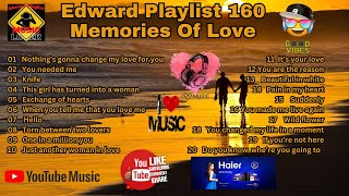 Edward Playlist 160 Memories Of Love