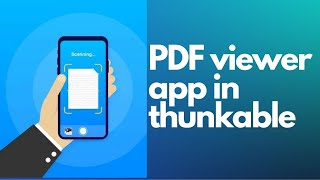 How to create an PDF Viewer app in thunkable| PDF Uploading app | Blocks
