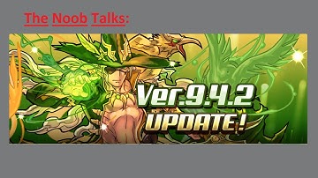 Puzzle and Dragons The Noob Talks: Version 9.4.2