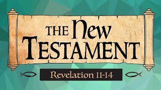Ponderfun Revelation 11-14 New Testament Come Follow Me