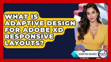 What Is Adaptive Design For Adobe XD Responsive Layouts? - Design Tool Unlocked