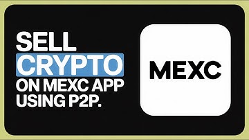 How to Sell Crypto on MEXC App Using P2P [Step-by-Step Tutorial 2025] 📱💰