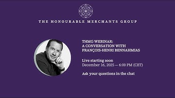 THMG Webinar: A Conversation with François-Henri Bennahmias | First Edition
