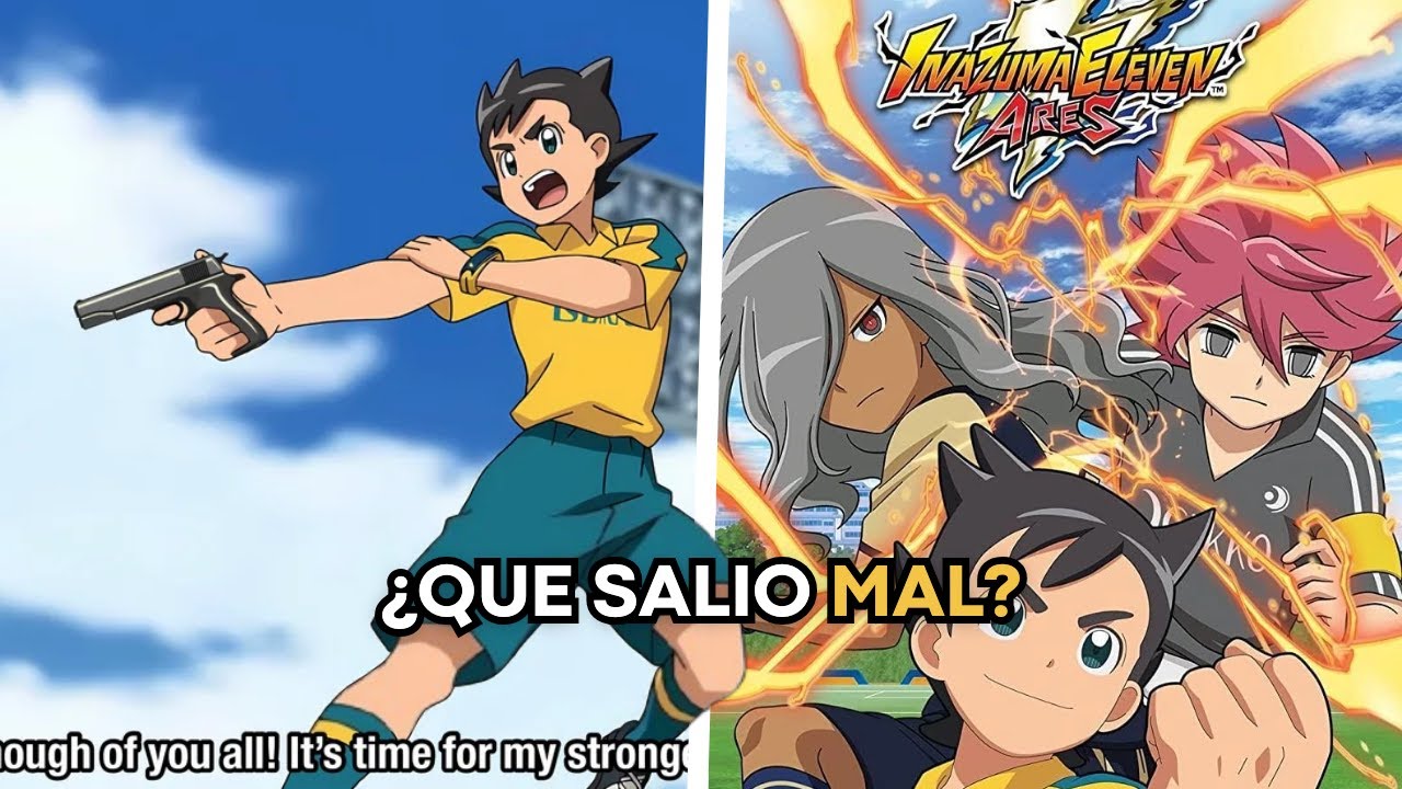 ¿Por Qué Ares Es la Peor Temporada de Inazuma Eleven l Resumen de Inazuma eleven Ares