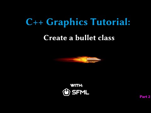 C++ Graphics Tutorial: Creating a bullet class (SFML Part 2)