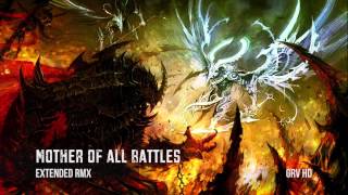 Mother Of All Battles Extended Rmx Grv Music - Immediate Music