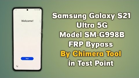 Samsung S21 Ultra 5G FRP Bypass Chimera Tool G998B FRP Bypass Binary U14 Android 14 New Security