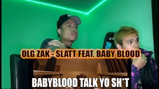 OLG ZAK SLATT FEAT BABY BLOOD TALK YO SHI |THEGJAMZI|  REACTION @olg_zak