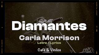 Carla Morrison - Diamantes (Letras/Lyrics)