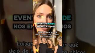 Why did Luisana Lopilato forget about Camila Bordonaba after the Rebelde Way finale? She finally ...