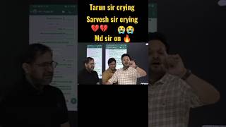 Tarun Sir   Sarvesh Sir Crying Aditya Anand Sir On  shorts jee  physicswallah sankalp neet