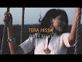 Tera hissa hindi lofi by deepak kamboj ft vibie  indianindiesong indierising indies