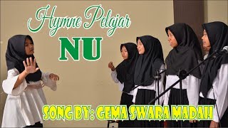 Hymne Pelajar NU | Song by: Gema Swara MADAH