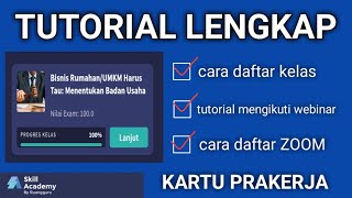 Tutorial cara mengikuti webinar bisnis rumahan/umkm harus tau skill
academy prakerja
