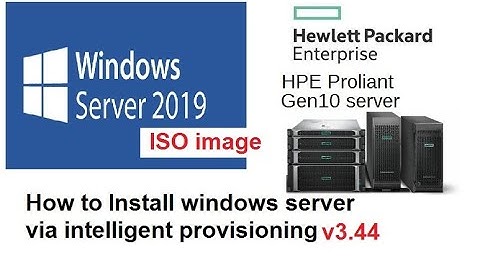 How to install windows server 2019 via Provisioning v3.44 | HP Gen10 server