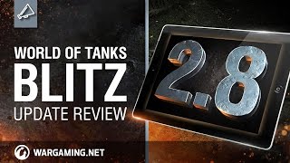 World of Tanks Blitz - Update Review 2.8