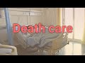 Death care procedure for nursing care assistant students nursing assistant care