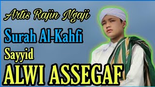 Hafalan surat Al Kahfi ayat 1-10 | Sayyid Alwi Assegaf dan Ustadz Mustaqim SQ