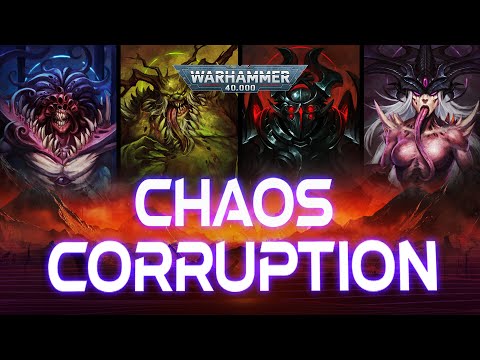 Understanding Chaos Corruption - 40K Lore ( ft The Warhammer Community)