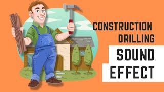 Construction Working Drilling Sound Effect I Use sound for free