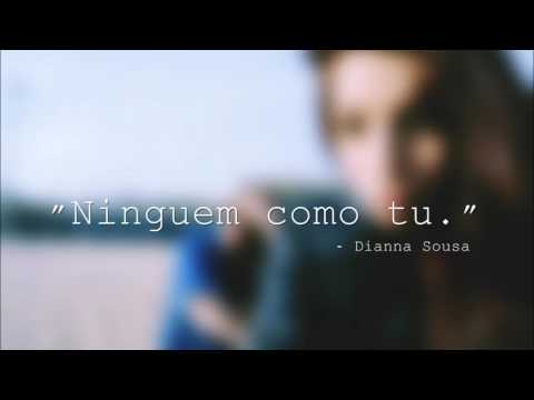 Ninguém como tu  (...) diannasousa ♥