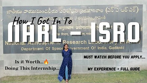 NARL Internship Full Guide 2025 🚀| Eligibility, How to Apply, Projects, Stipend, My Experience #isro