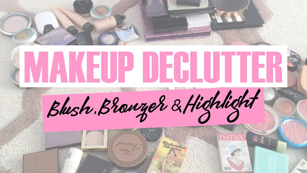 Makeup Collection & Declutter Week 2018: Blush, Bronzer & Highlighter
