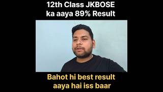 JKBOSE 12th ka aaya sabse best result 🔥 #shorts #ytshorts #trending #viral #jkbose