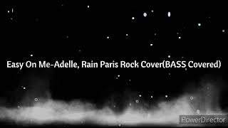 Download lagu Easy On Me-Adelle, Rain Paris Vers. (BASS GUITAR COVERED)