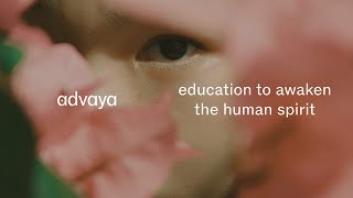 advaya: education to awaken the human spirit