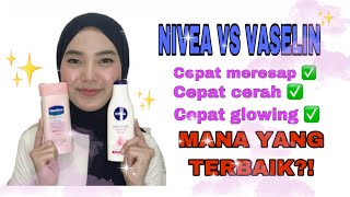 NIVEA VS VASELINE | BODY LOTION MENCERAHKAN SECARA INSTANT | BATTLE PRODUCT BODY LOTION