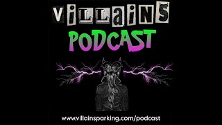 Villains Parking - The Podcast : Episode 3 - Smart Moms Terminated