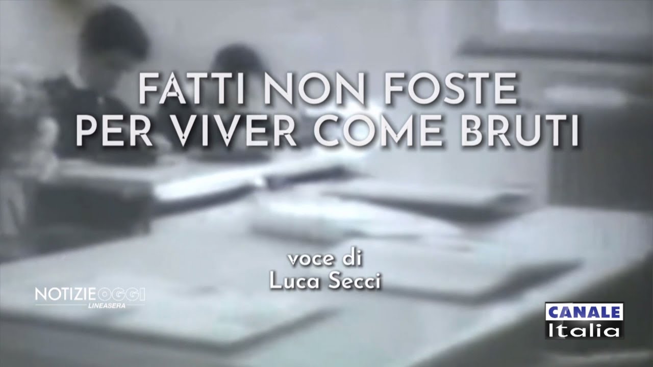 Fosti Non Fatti Per Viver Come Bruti "Fatti non foste per viver come bruti" | Notizie Oggi Lineasera