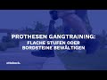 Prothesen Gangtraining: Flache Stufen oder Bordsteine bewältigen | Ottobock