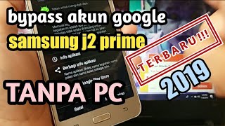 Bypass google account samsung J2 prime 2019 | lupa akun google | unlock frp terbaru