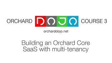 Building an Orchard Core SaaS with multi-tenancy - Dojo Course 3 (17)