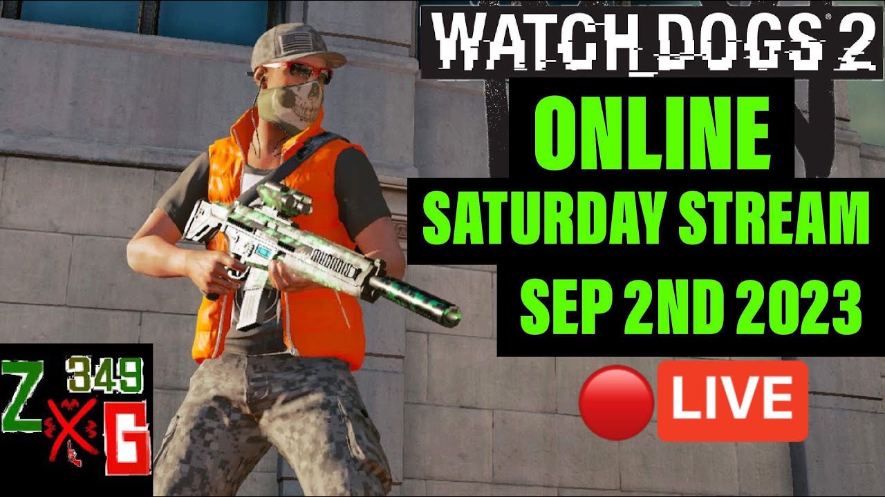 Watch Dogs 2 Online Saturday Stream