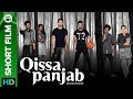 Qissa Panjab | Punjabi Short Film | Full Movie Live On Eros Now