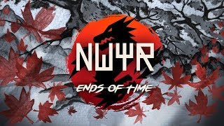 NWYR - Ends Of Time
