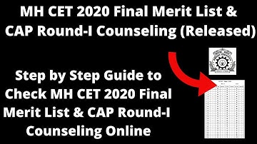 MH CET 2020 Final Merit List (Released) - How to Check Maharashtra CET 2020 Final Merit List & CAP-I