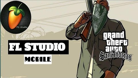 GTA San Andreas theme song in fl studio mobile