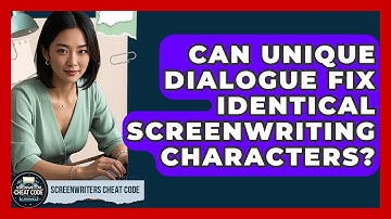 Can Unique Dialogue Fix Identical Screenwriting Characters? - Screenwriter