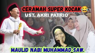 Super hilarious sermon🤣 || Ust. Akri Patrio at the Prophet Muhammad SAW's Mawlid event.