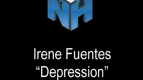 Irene Fuentes- Depression