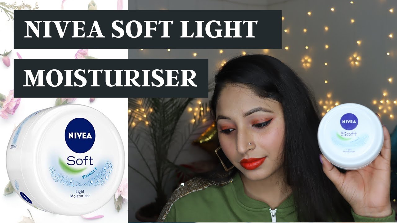Nivea Soft Moisturizing Cream Review Best Moisturizer For Dry Skin