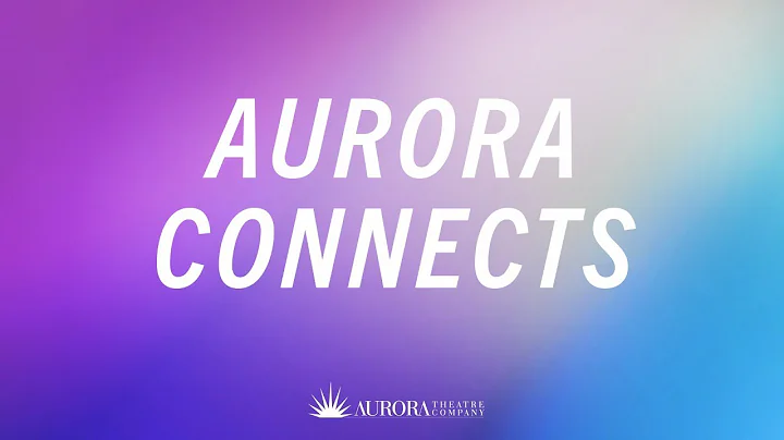 AURORA CONNECTS Season 3: Episode 12 Universal Bas...