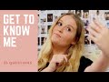 Get To Know Me | 25 Questions