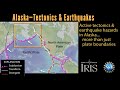 Regional Alaska Tectonics and Earthquakes