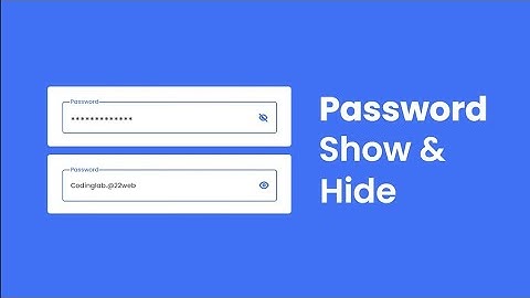 How to make Password Show Hide using HTML CSS & JavaScript